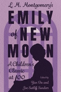 Cover L. M. Montgomery's Emily of New Moon