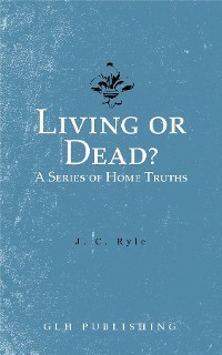 Cover Living or Dead? A Series of Home Truths