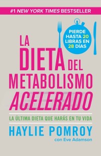 Cover La dieta de metabolismo acelerado