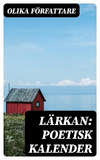 Cover Lärkan: Poetisk kalender