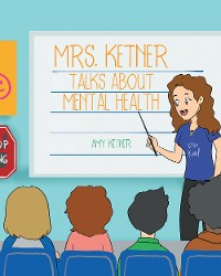 Cover Mrs. Ketner Talks about Mental Health