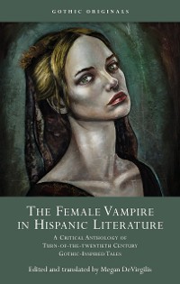 Cover The Female Vampire in Hispanic Literature