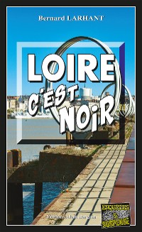 Cover Loire, c'est noir