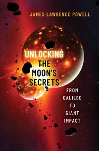 Cover Unlocking the Moon's Secrets
