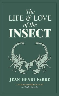 Cover Life and Love of the Insect