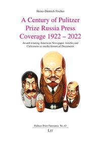 Cover Century of Pulitzer Prize Russia Press Coverage 1922 - 2022