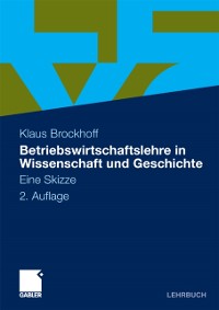 Cover Betriebswirtschaftslehre in Wissenschaft und Geschichte