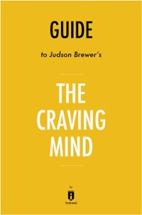 Cover Guide to Judson Brewer's The Craving Mind