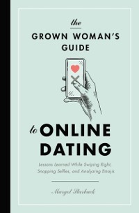 Cover Grown Woman's Guide to Online Dating