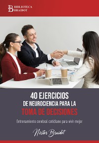 Cover 40 ejercicios de neurociencia para la toma de decisiones