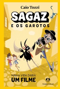 Cover Sagaz e os garotos - Minha vida daria um filme