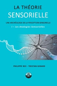 Cover La Theorie Sensorielle I- Les Analogies Sensorielles