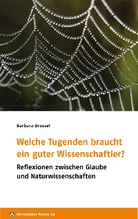 Cover Welche Tugenden braucht ein guter Wissenschaftler?