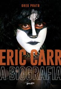 Cover Eric Carr - A biografia
