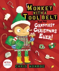 Cover Monkey with a Tool Belt and the Craftiest Christmas Ever!