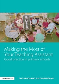 Cover Making the Most of Your Teaching Assistant