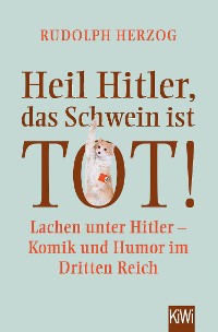 Cover Heil Hitler, das Schwein ist tot!