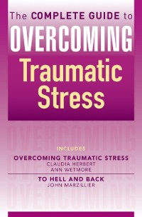 Cover Complete Guide to Overcoming Traumatic Stress (ebook bundle)
