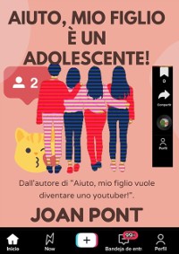 Cover Aiuto, Mio Figlio e Un Adolescente!