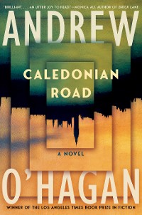 Cover Caledonian Road: A Novel