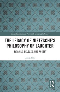 Cover Legacy of Nietzsche's Philosophy of Laughter