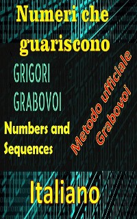 Cover Numeri che curano il metodo ufficiale di Gregori Grabovoi