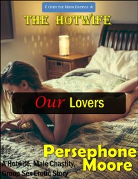 Cover Hotwife: Our Lovers
