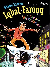 Cover Iqbal Farooq und der böse Pantomime