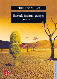 Cover En suelo incierto, ensayos (1990-2006)