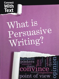 Cover What is Persuasive Writing?