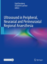 Cover Ultrasound in Peripheral, Neuraxial and Perineuraxial Regional Anaesthesia