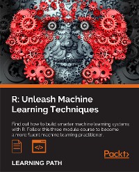 Cover R: Unleash Machine Learning Techniques