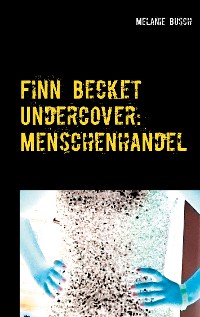 Cover Finn Becket Undercover: