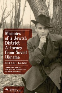 Cover Memoirs of a Jewish District Attorney from Soviet Ukraine