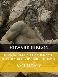 Cover Storia della decadenza e rovina dell'Impero Romano Volume 7