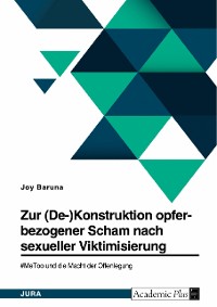 Cover Zur (De-)Konstruktion opferbezogener Scham nach sexueller Viktimisierung. #MeToo und die Macht der Offenlegung