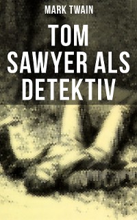 Cover Tom Sawyer als Detektiv