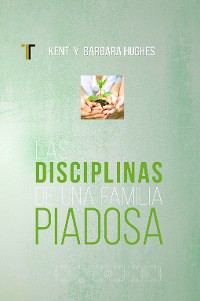 Cover Las disciplinas de una famila piadosa