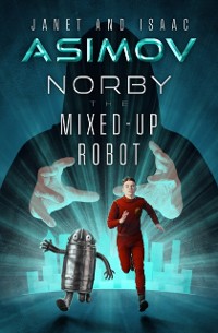 Cover Norby the Mixed-Up Robot