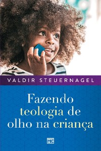 Cover Fazendo teologia de olho na criança