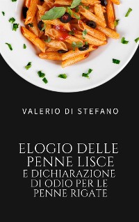 Cover Elogio delle penne lisce e dichiarazione di odio per le penne rigate