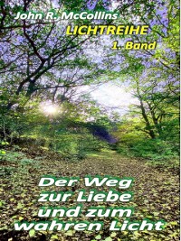 Cover Der Weg zur Liebe und zum wahren Licht