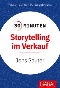 Cover 30 Minuten Storytelling im Verkauf