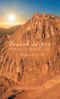 Cover Isaiah 26:3–4 “Perfect Peace Xiii”