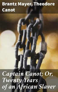 Cover Captain Canot; Or, Twenty Years of an African Slaver