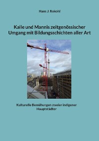 Cover Kalle und Mannis zeitgenössischer Umgang mit Bildungsschichten aller Art