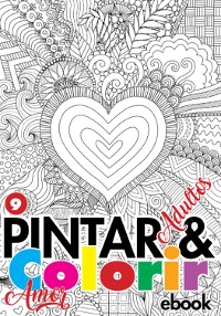 Cover Coleção Pintar E Colorir Adulto - Amor Ed.09