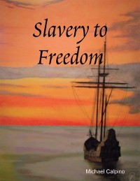 Cover Slavery to Freedom
