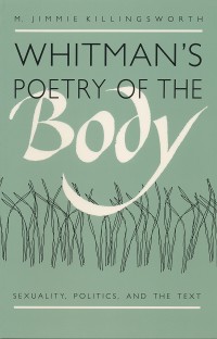 Cover Whitman's Poetry of the Body