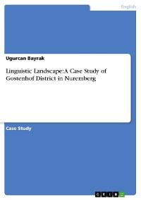 Cover Linguistic Landscape: A Case Study of Gostenhof District in Nuremberg